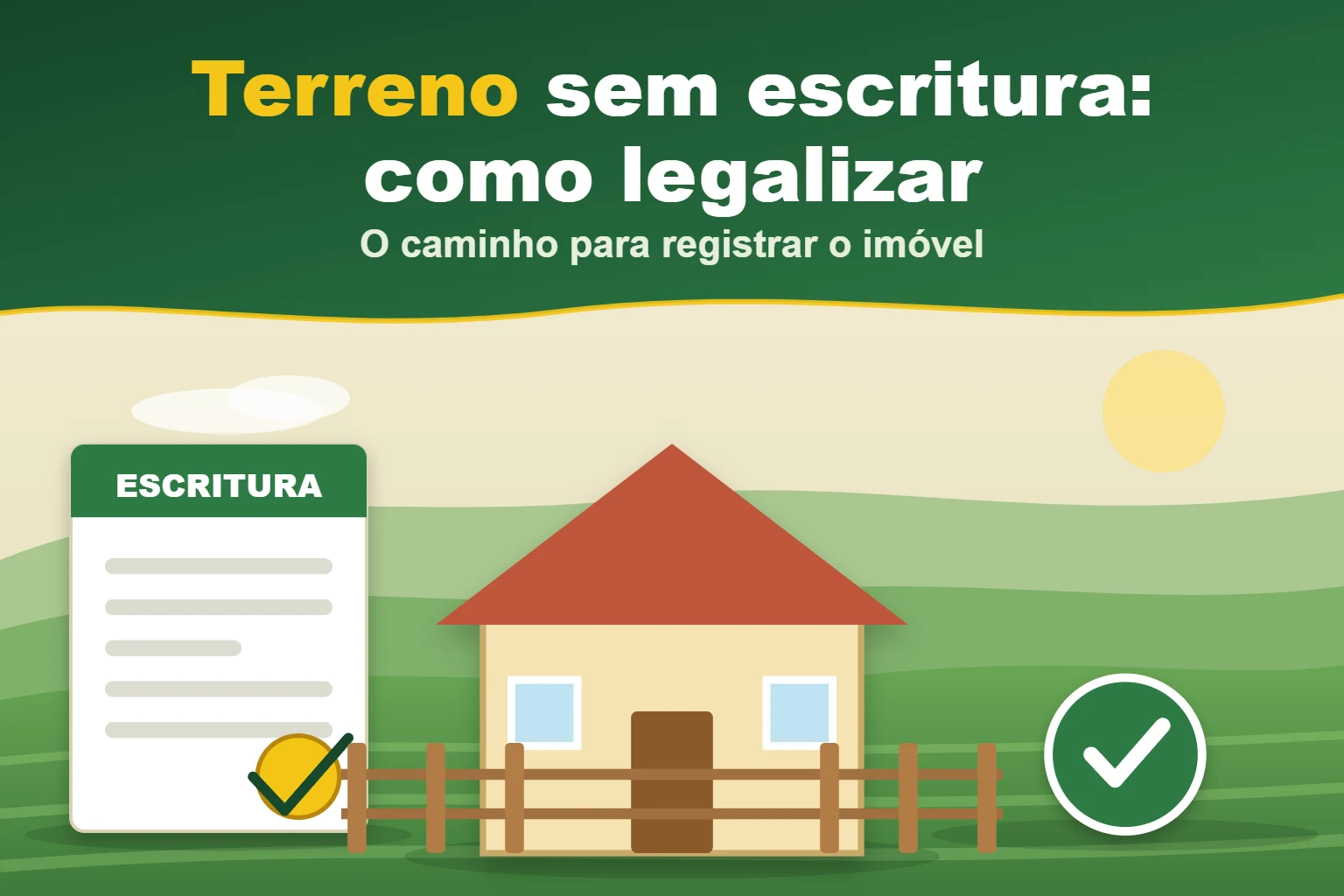 Terreno sem escritura: como legalizar — O caminho para registrar o imóvel