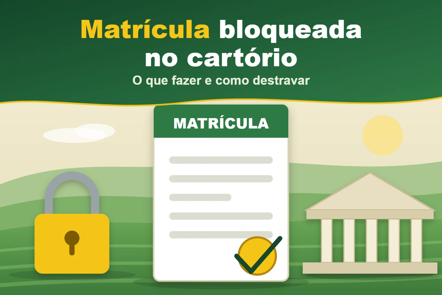 Matrícula bloqueada no cartório — O que fazer e como destravar