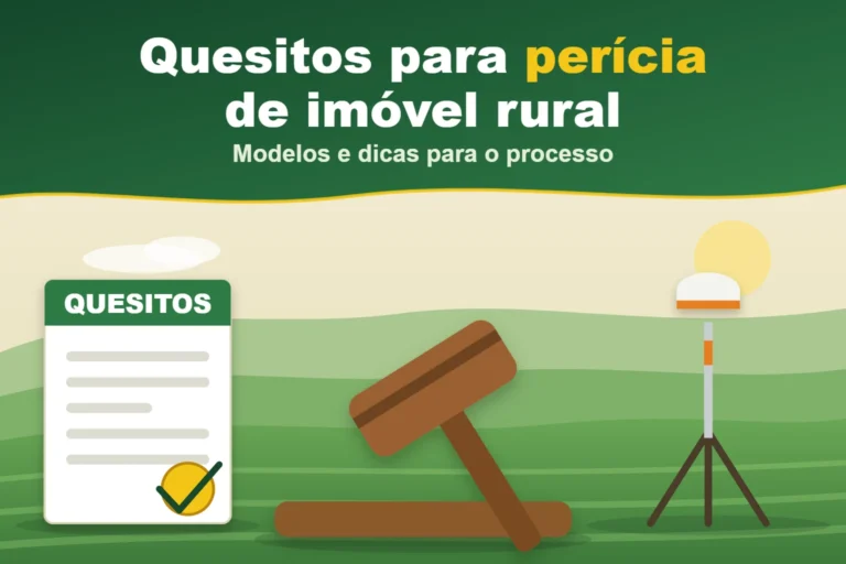 Capa do artigo "Quesitos para perícia de imóvel rural": Modelos e dicas para o processo